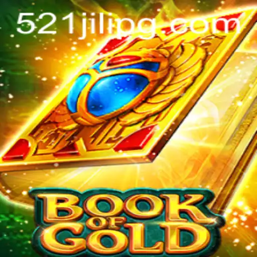Discover the Thrilling World of BookofGold with 521JILI