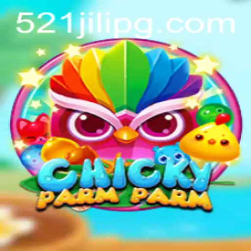 Exploring the Enchanting Universe of ChickyParmParm: Unveiling the Intricacies of 521JILI