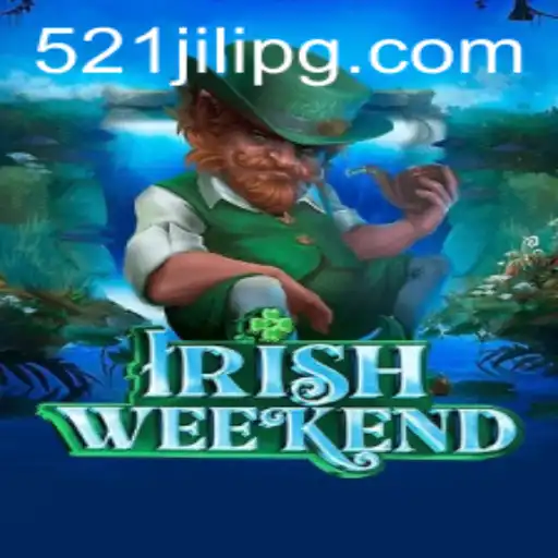 Exploring the Enchanting World of IrishWeekend and the Exciting 521JILI Feature