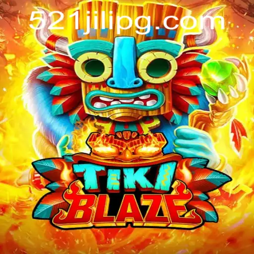 Exploring the Exciting World of TikiBlaze and the Enigmatic 521JILI