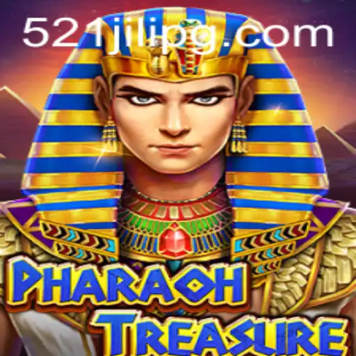PharaohTreasure: Uncover the Ancient Riches with 521JILI